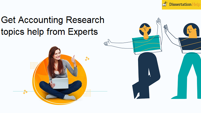 Get accounting research topics help from experts