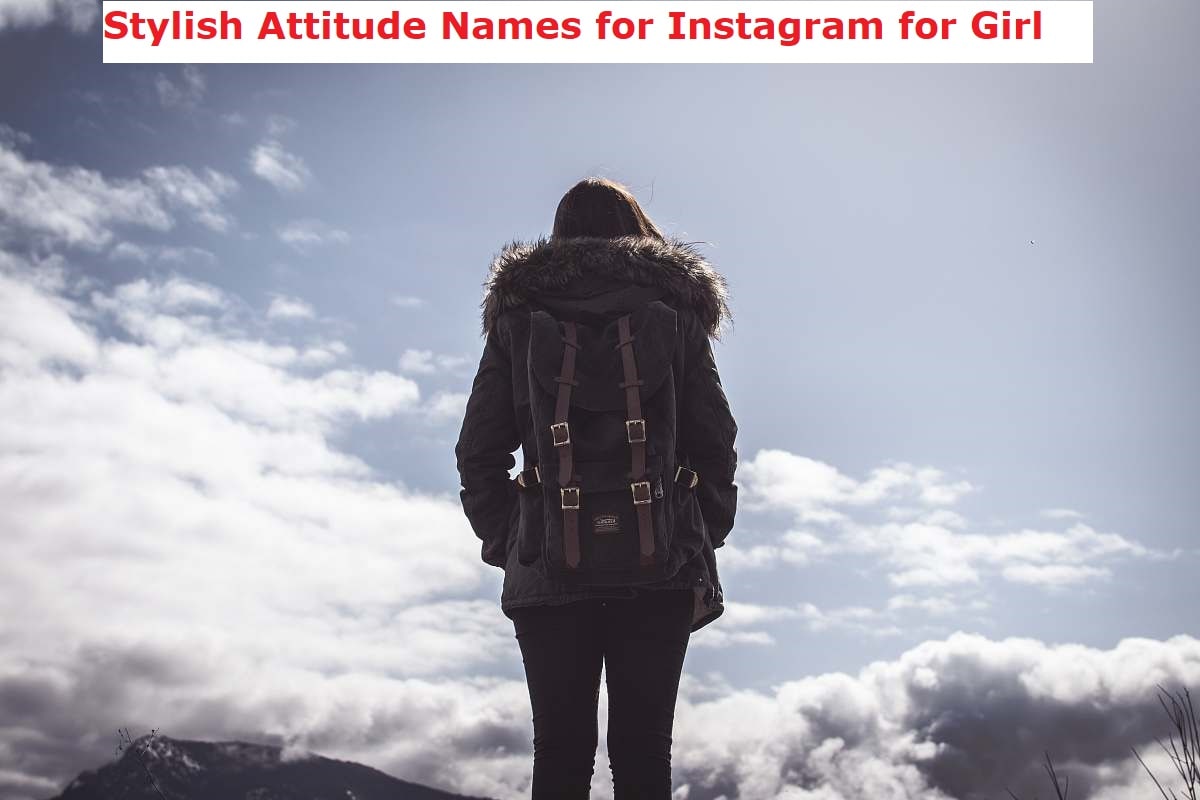 250+ Top Stylish Attitude Names For Instagram for Girl 2022