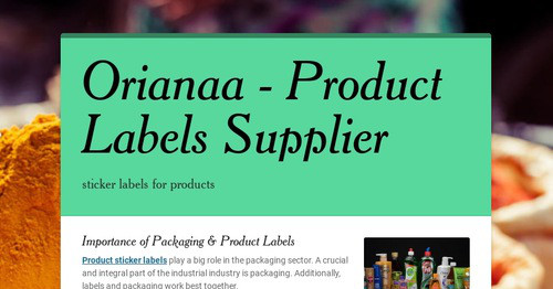 Orianaa - Product Labels Supplier | Smore Newsletters