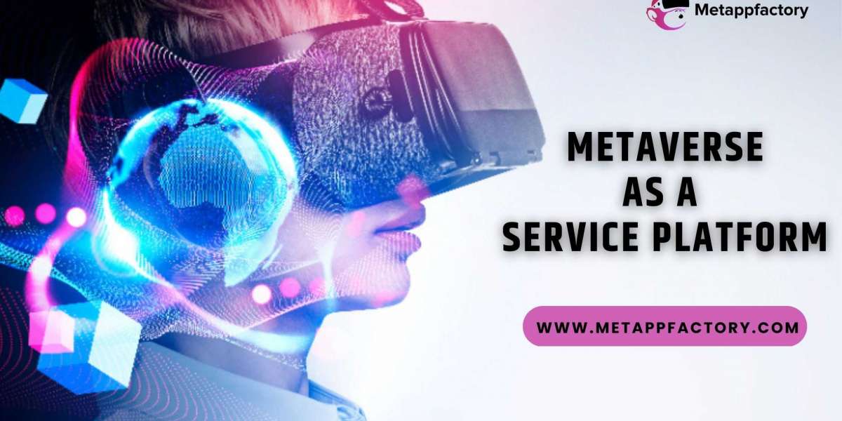 A complete overview of Metaverse as a Service platforms