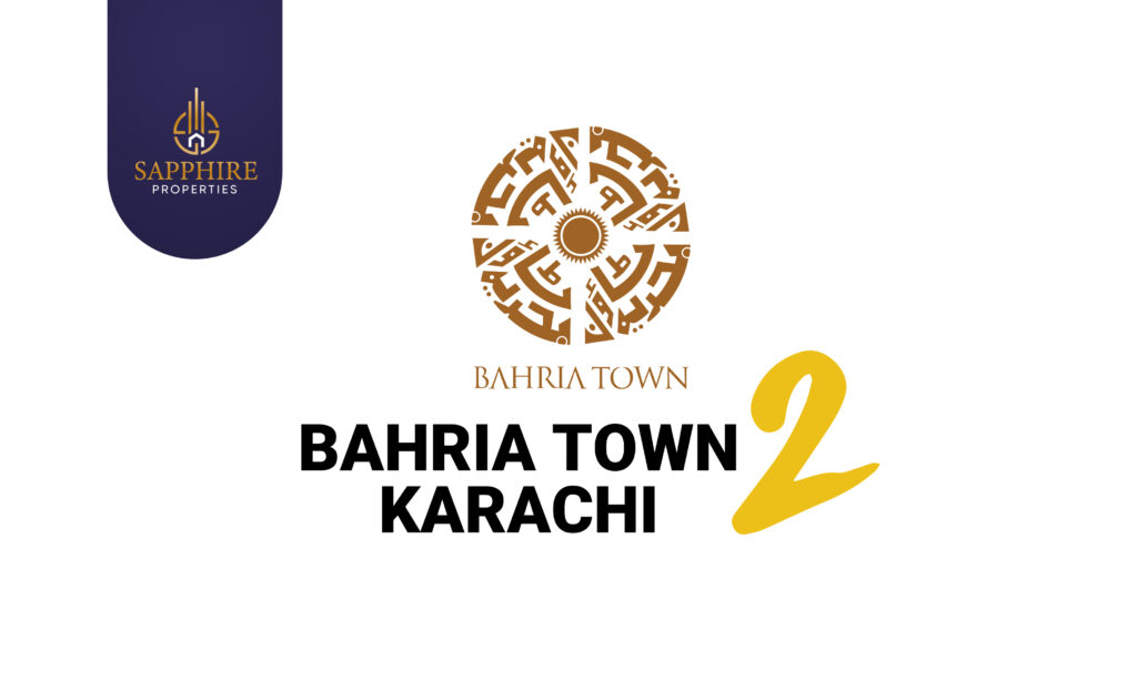 Bahria Town Karachi 2 (UPDATED) Payment Plan 2023 - SapphireProperties
