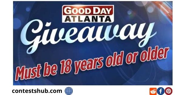 Fox 5 Good Day Atlanta Giveaway (fox5atlanta.com/contest)