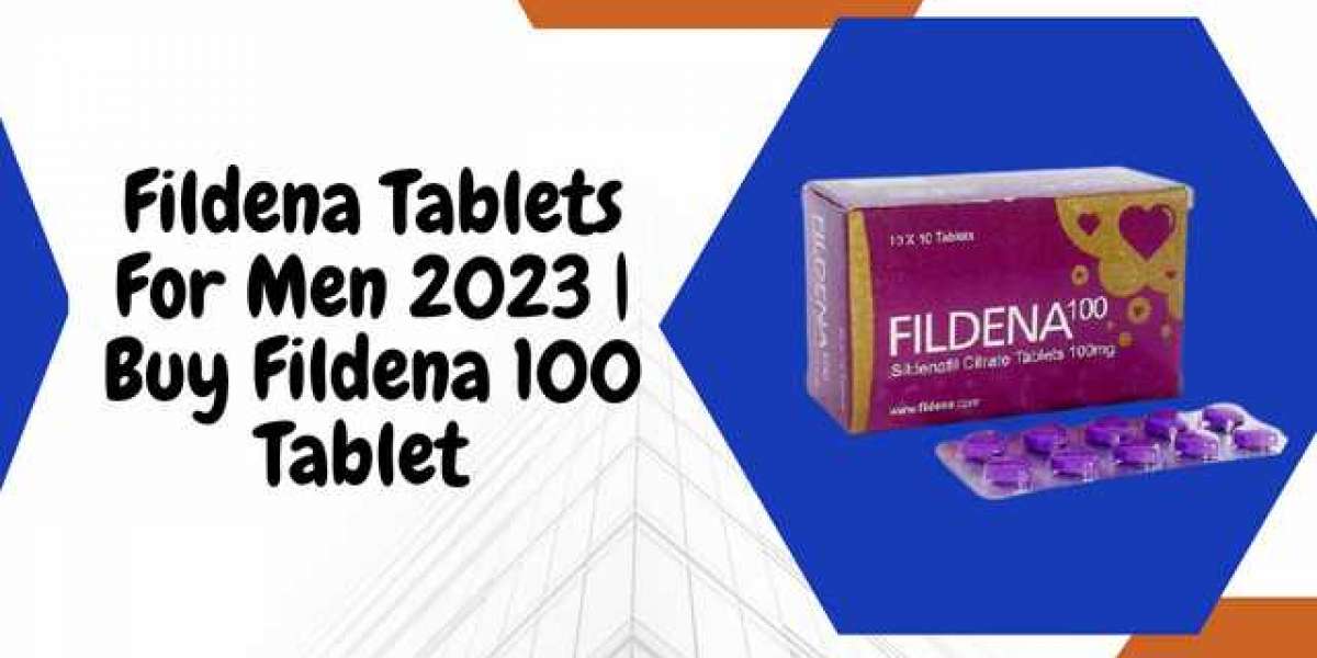 Fildena Tablets For Men 2023 | Buy Fildena 100 Tablet