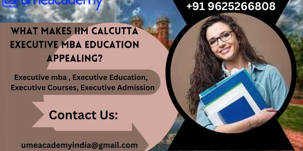 What Makes IIM Calcutta Executive MBA Education Appealing?