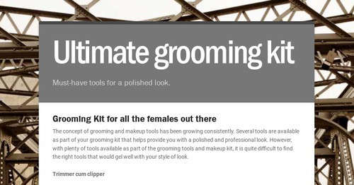 Ultimate grooming kit  | Smore Newsletters