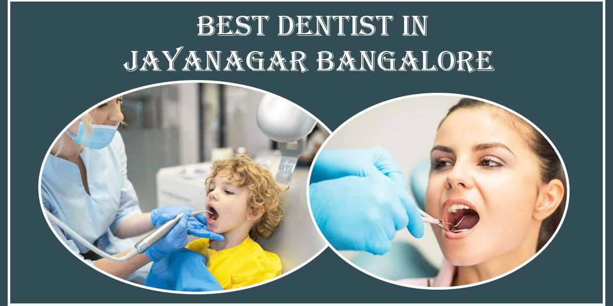 Best Dentist in Jayanagar Bangalore | Famous & Top Dentist