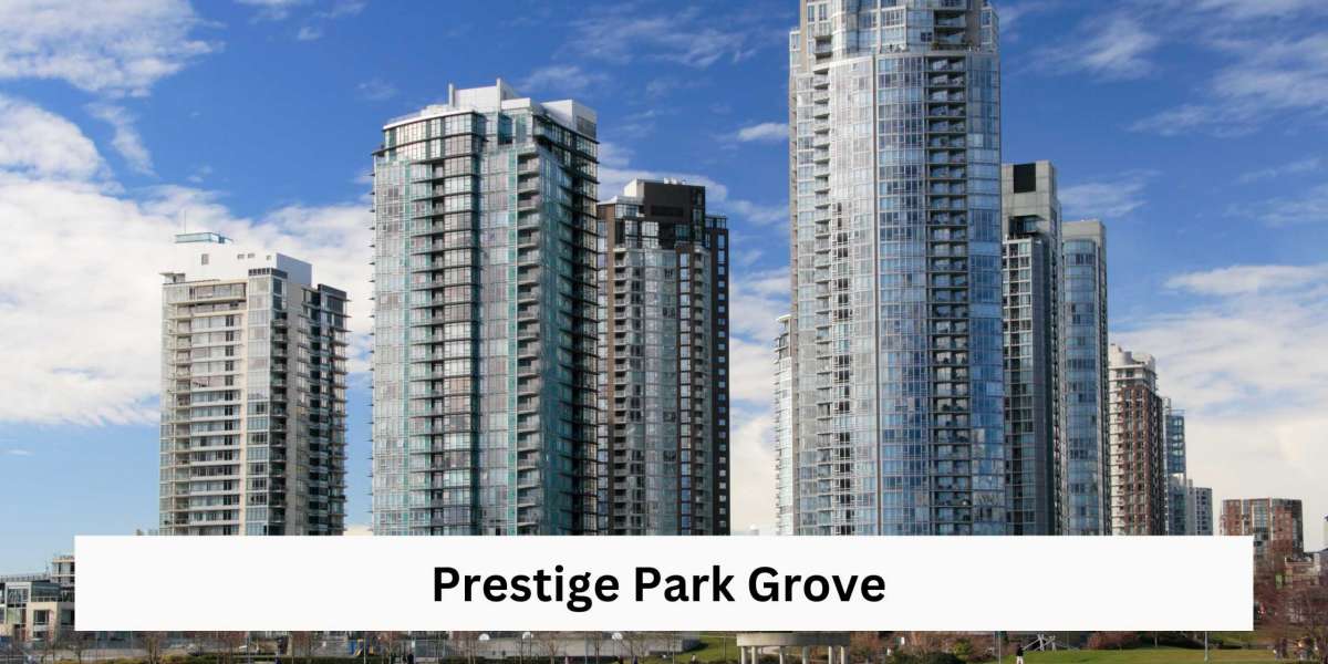 Prestige Park Grove in Whitefield Bangalore