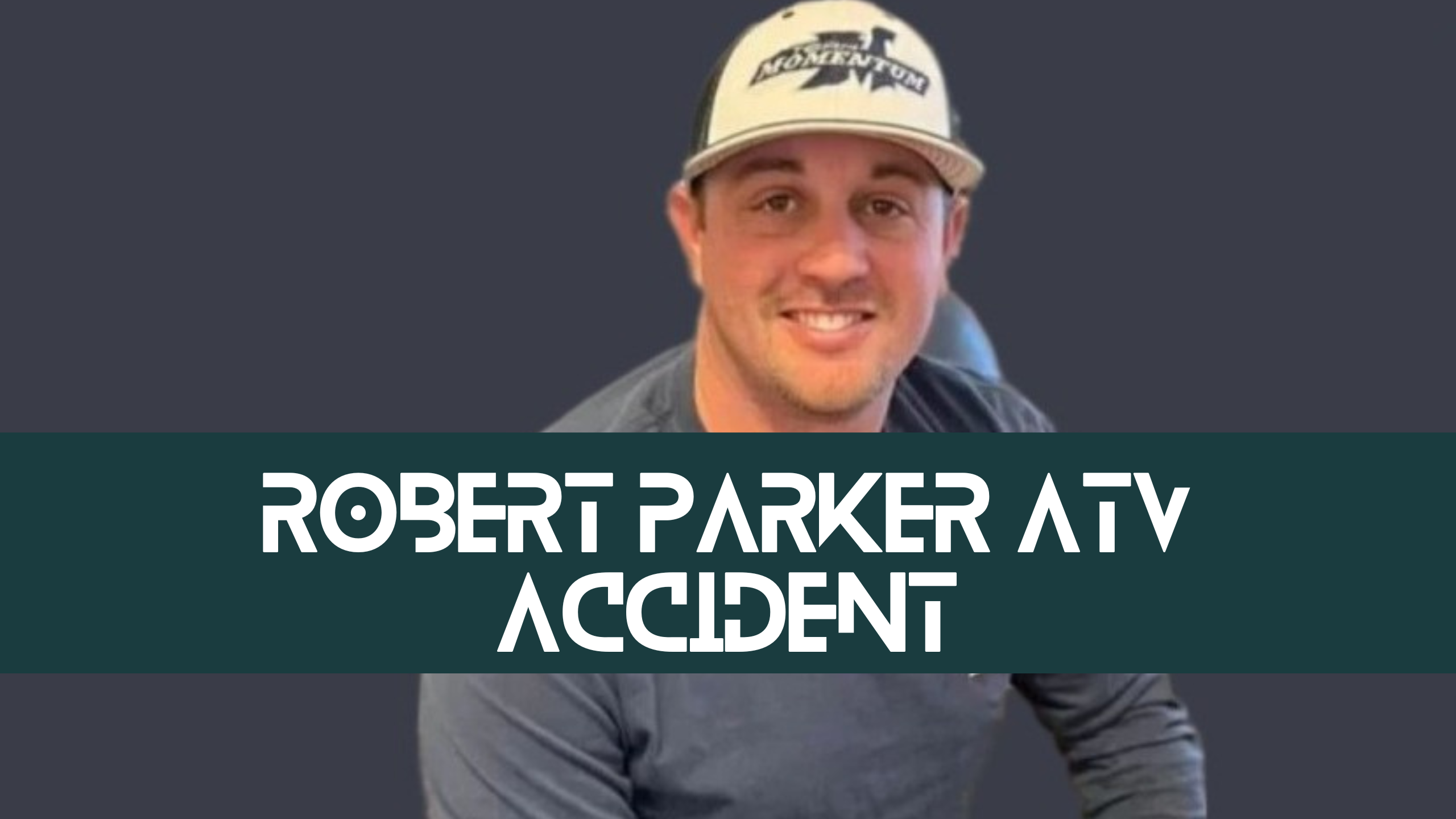 Robert Parker ATV Accident: How Did Robert Parker Die?