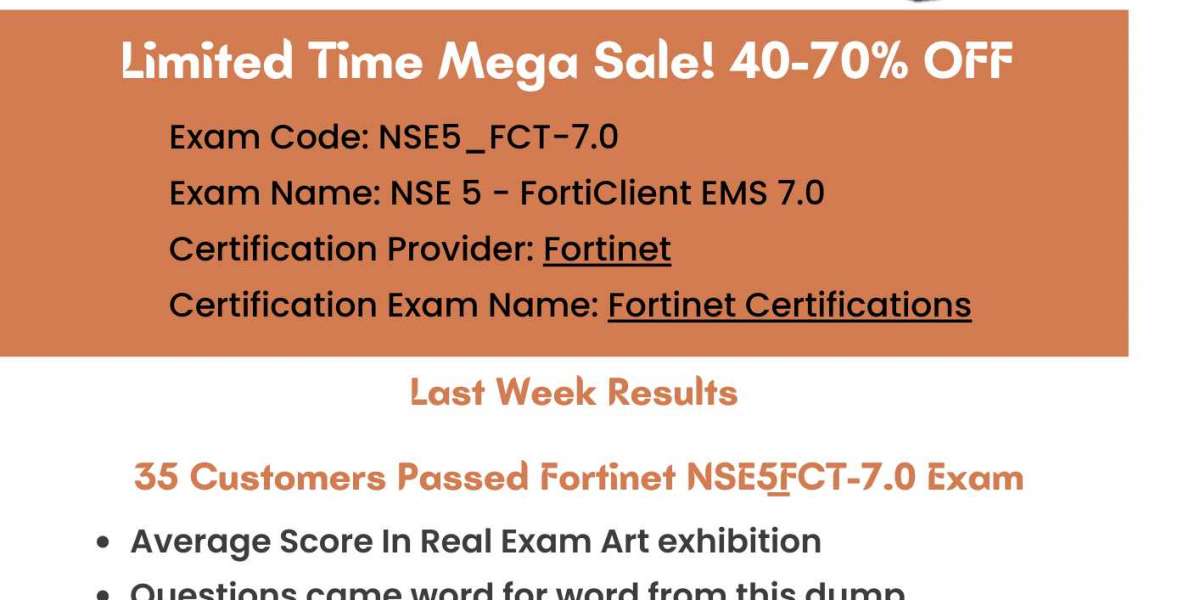 NSE5_FCT-7.0 Exam Dumps : Supercharge Your Test Preparation