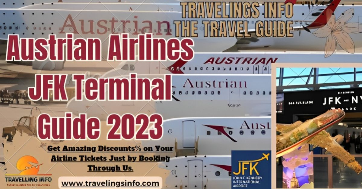 Austrian Airlines JFK Terminal Guide 2023 - JFK Airport