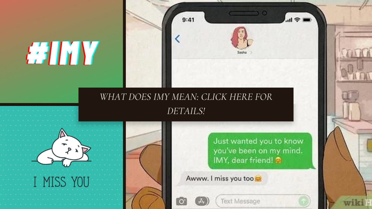What Does IMY Mean: Click Here for Details!