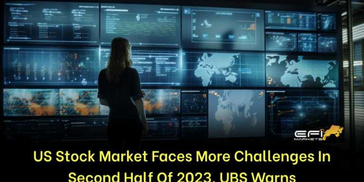 US Stock Market Faces More Challenges in Second Half of 2023, UBS Warns