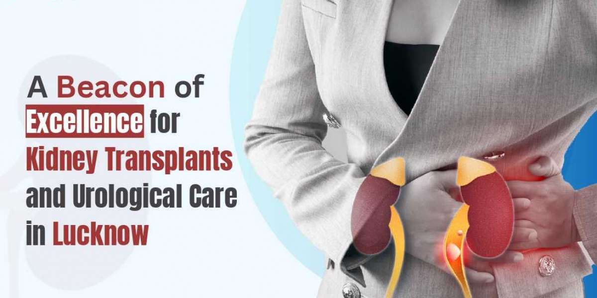 Best Hospital for a Kidney Transplant in Lucknow at Precision Urology Hospital