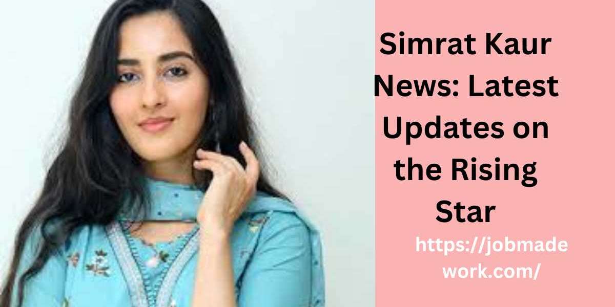 Simrat Kaur News: Latest Updates on the Rising Star