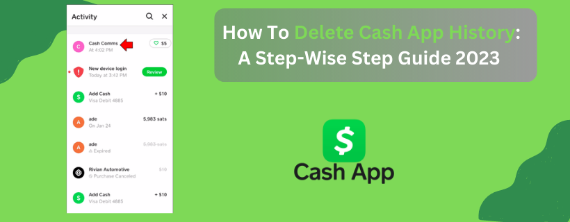 How To Delete Cash App History: A Step-Wise Step Guide 2023 | Cash App