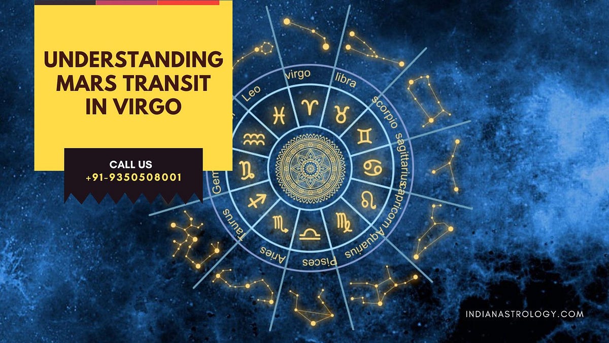 Understanding Mars Transit in Virgo | by Indian Astrology | Jul, 2023 | Medium
