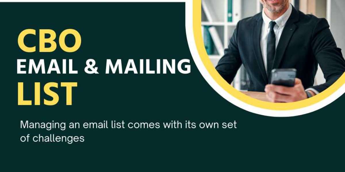 CBO Email List: Unlocking the Power of Effective Email Marketing