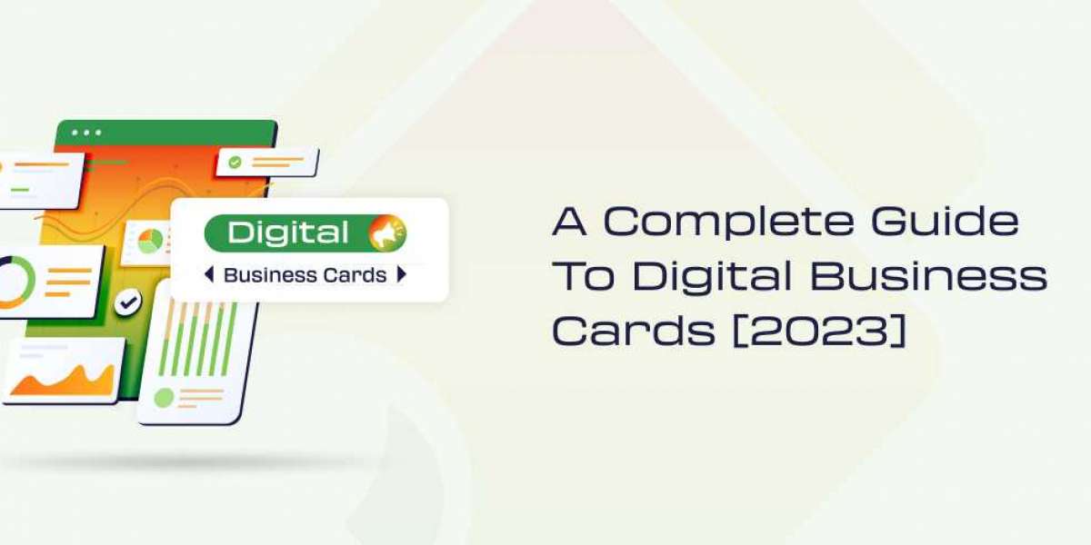 A Complete Guide to Digital Business Card [2023]