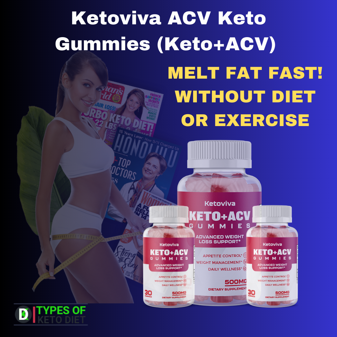 Ketoviva ACV Keto Gummies (Keto+ACV) Work, Pros, Cons, Price