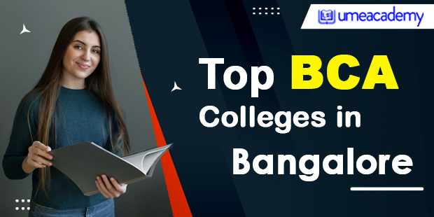Top BCA Colleges in Bangalore | Admission, Fees, Eligibility
