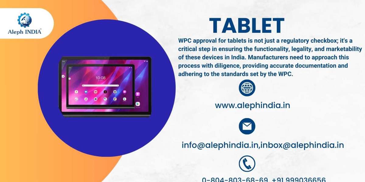 How to get WPC approval for Tablet
