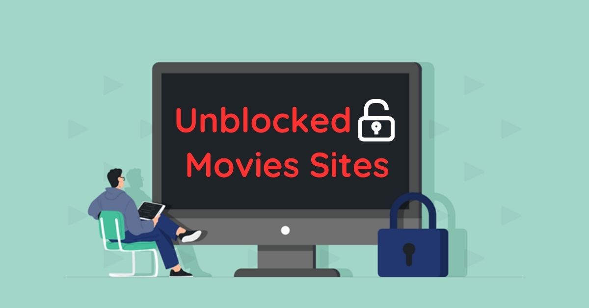 17 Best Unblocked Movies Sites At School In 2023 - Techjustify