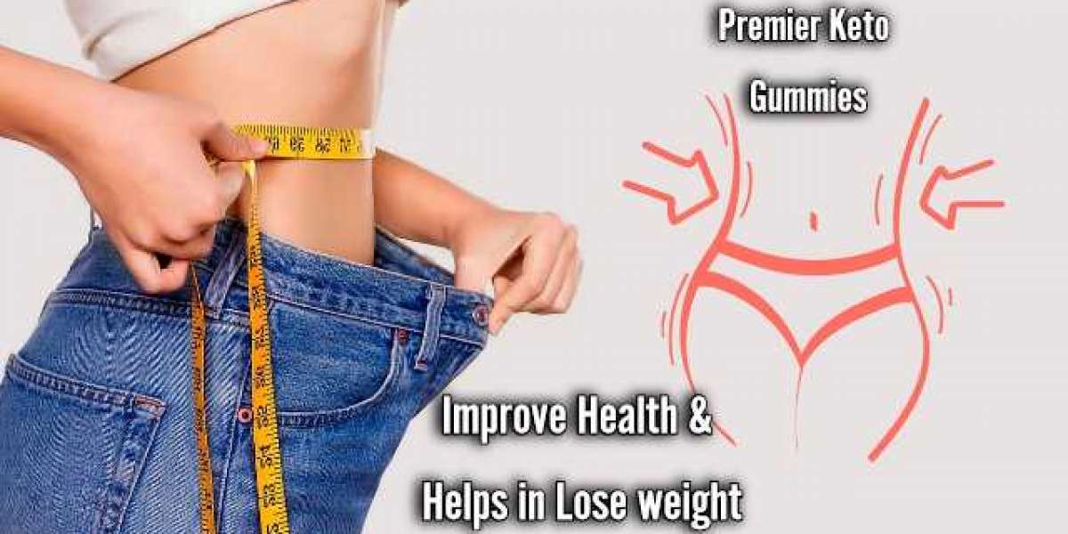 Premier Keto Gummies Is it Effective in Improving Weight Loss Health?