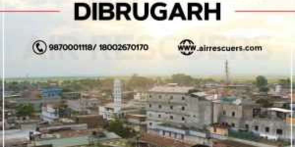 Dibrugarh Now Brings to You Low-Cost Air Alternation and Road Ambulance Services