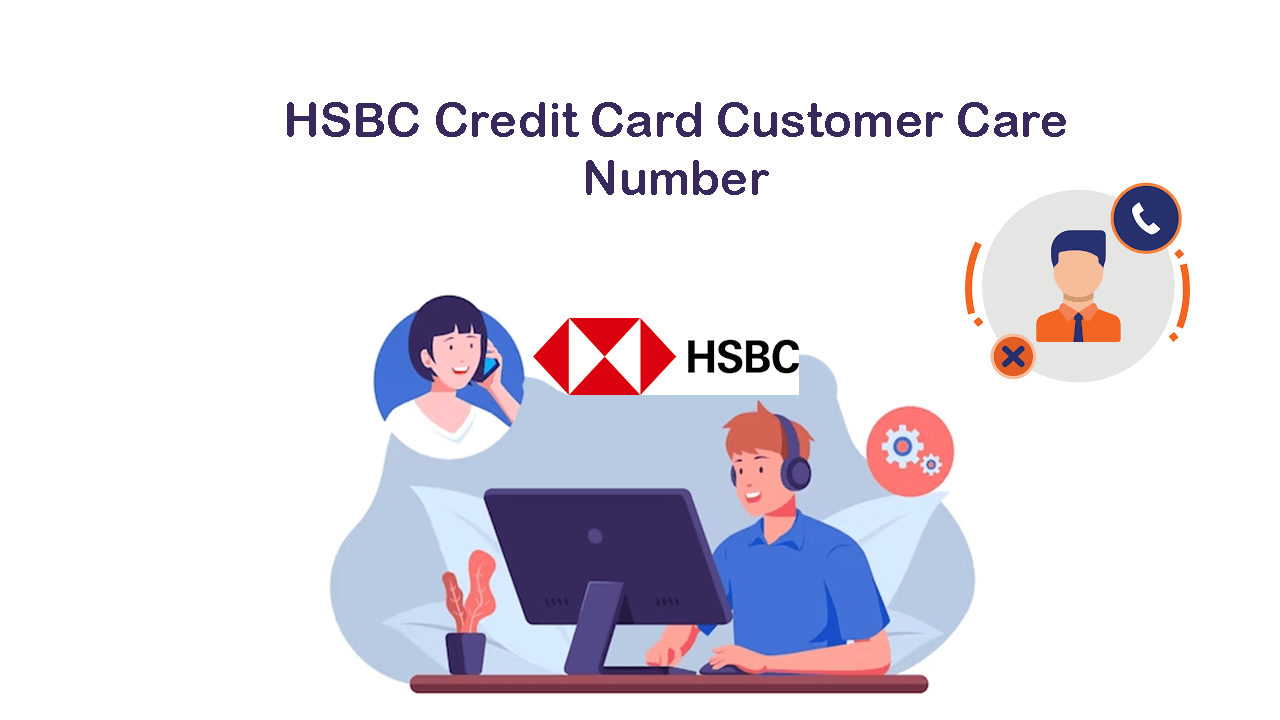 HSBC Credit Card Customer Care Number | Banking Karo