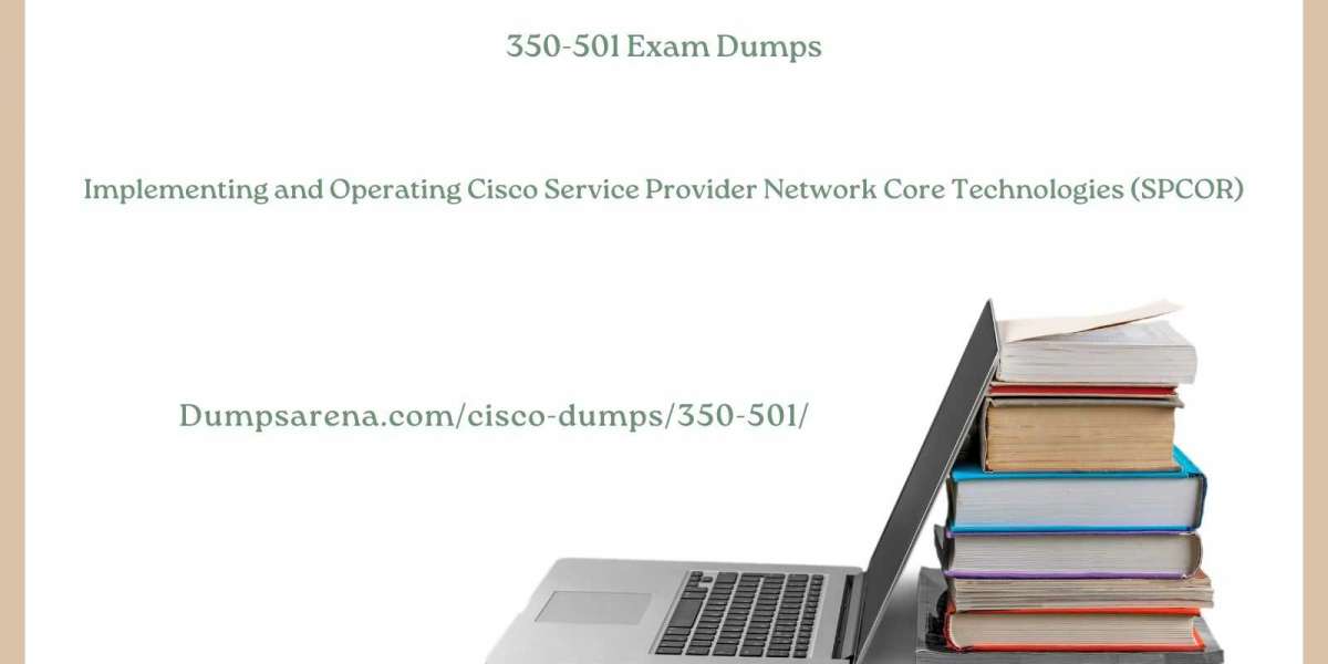 Prepare for Your 350-501 Exam with Confidence Using These 350-501 Dumps