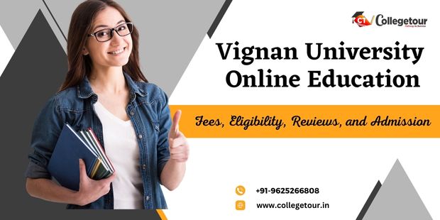 Vignan University Online Education| Fees, Eligibility, Reviews, and Admission 2024