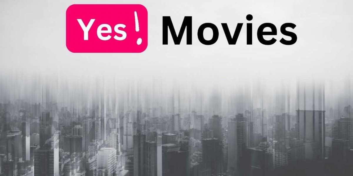 Yesmovies: A Fantastic Streaming Experience for Movie Enthusiasts