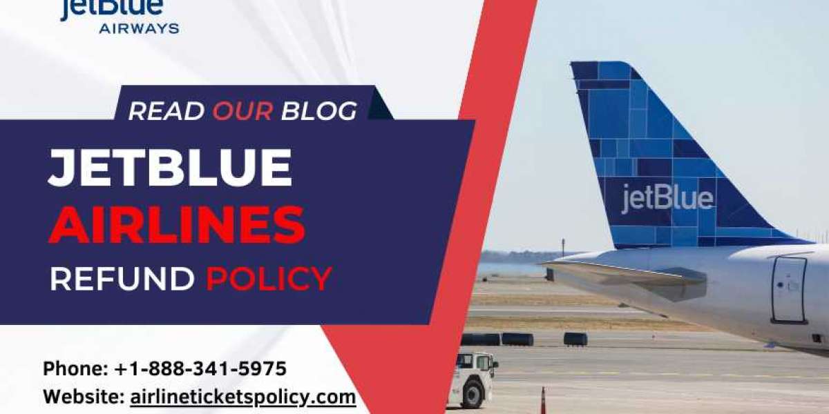 etBlue Airlines Refund Policy: Your Ultimate Guide
