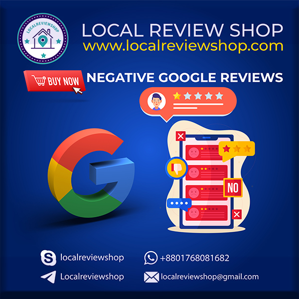 Buy Negative Google Reviews | Buy 1 star ratings USA, UK ,AU