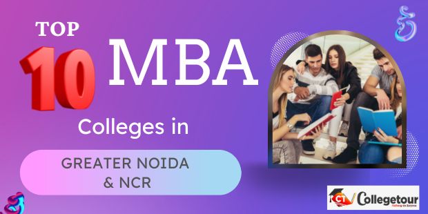 Top 10 MBA colleges in Greater Noida and NCR
