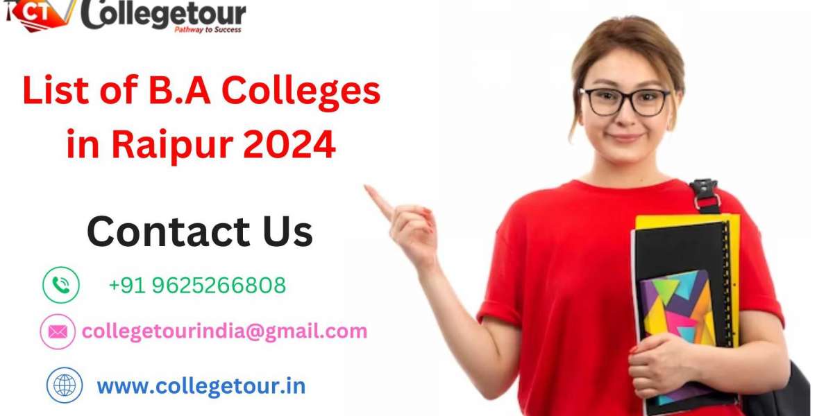 List of B.A Colleges in Raipur 2024