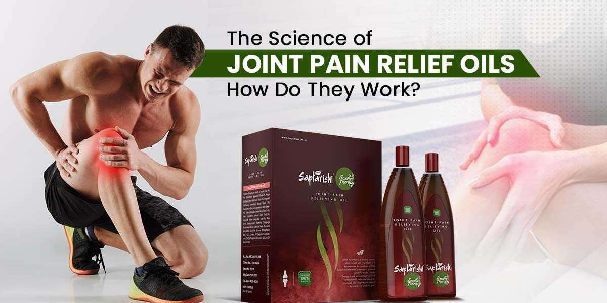 The Science of Joint Pain Relief Oils: How Do They Work