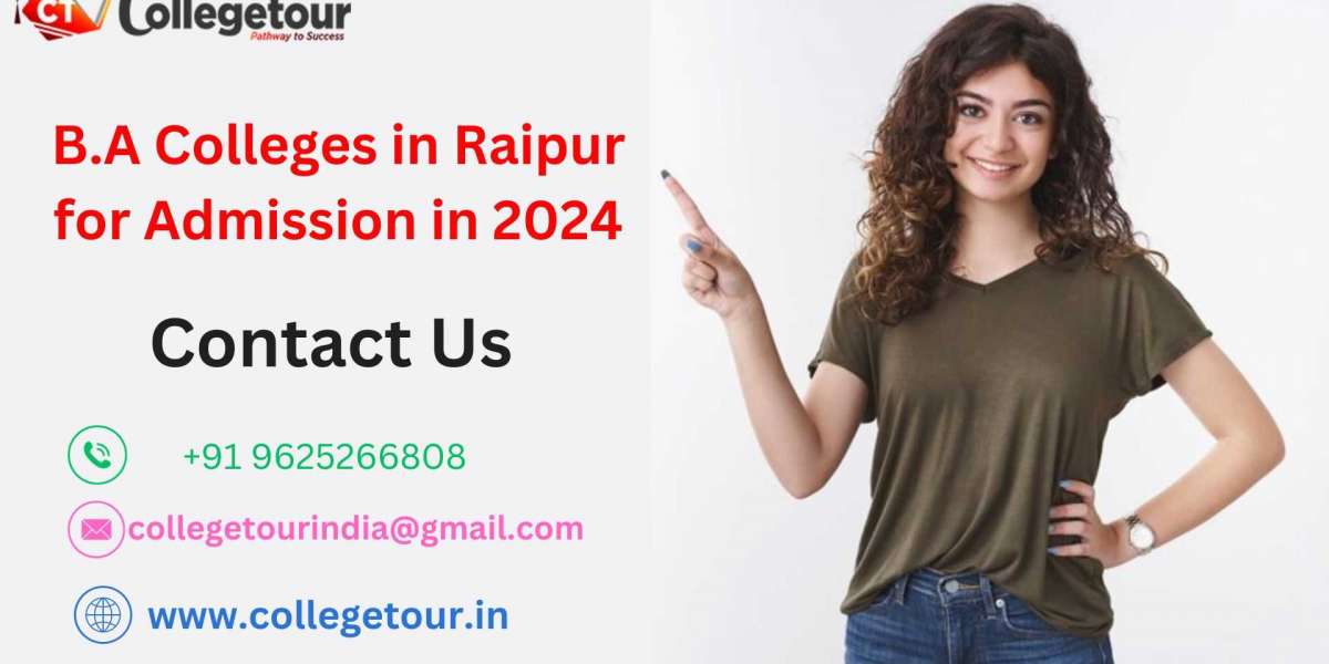 B.A Colleges in Raipur for Admission in 2024