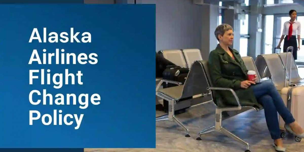 Alaska Airlines Flight Change Policy: Everything You Need to Know