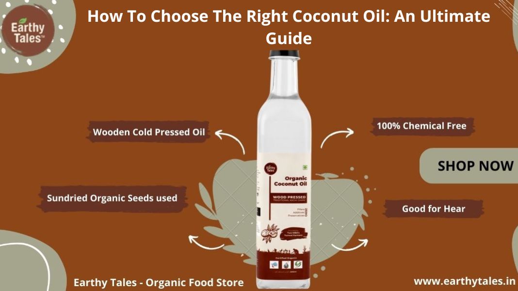 How To Choose The Right Coconut Oil: An Ultimate Guide - US iDesk