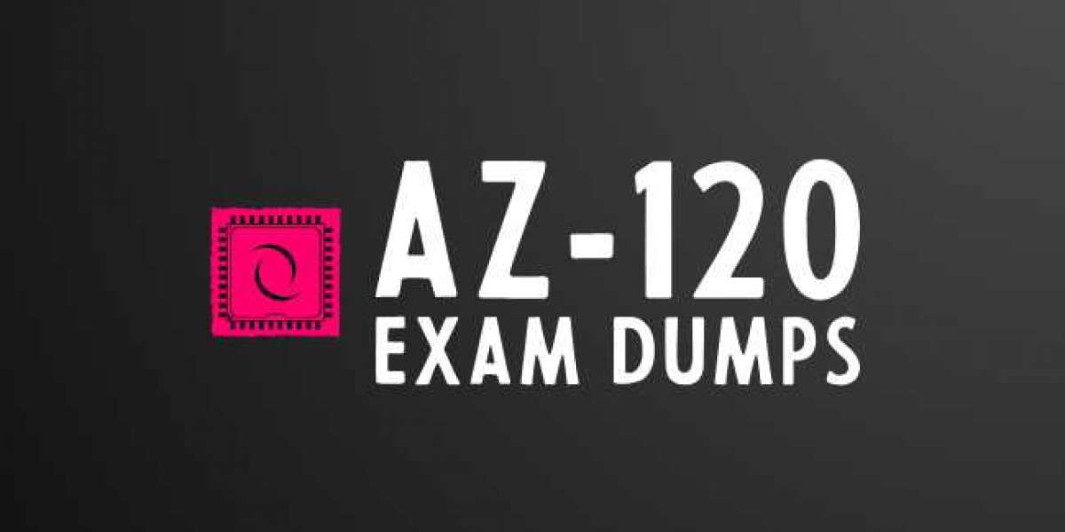 Mastering the AZ-120 Exam: How Dumps Can Transform Your Prep
