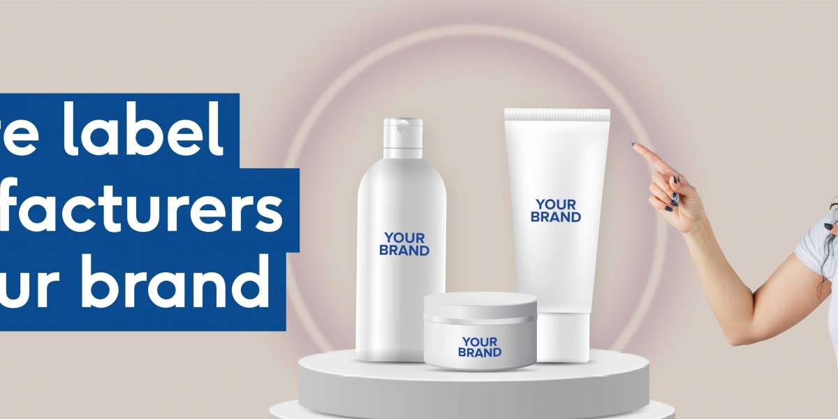 Private Label Manufacturers For Your Brand