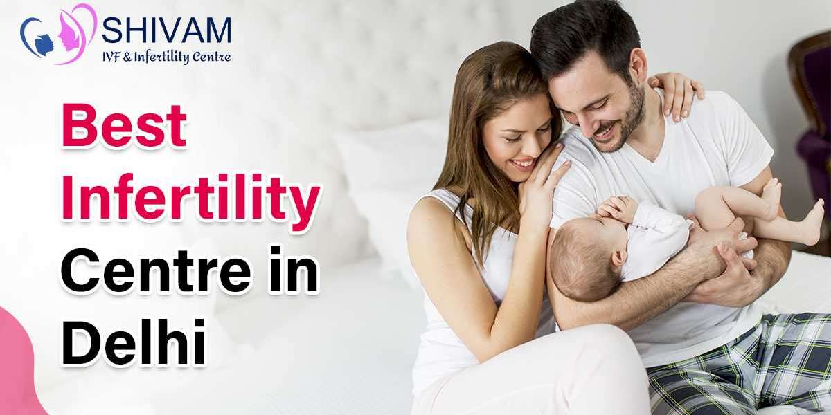 Tips for Selecting the Best Infertility Centre in Delhi