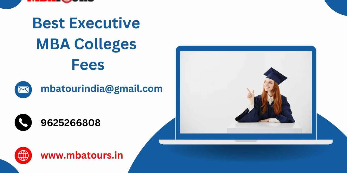 Best Executive MBA Colleges Fees