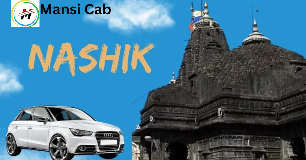 Taxi Services Nashik : Explore the Convenience of Mansicabs