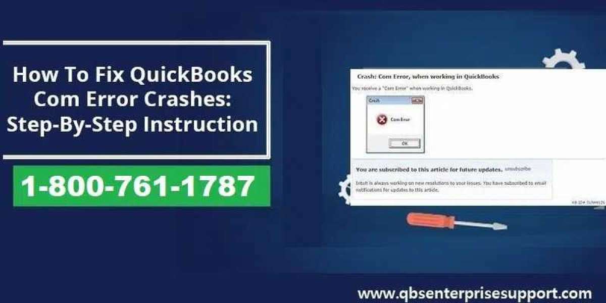 Resolve QuickBooks Crash Com Error - Easy Solutions