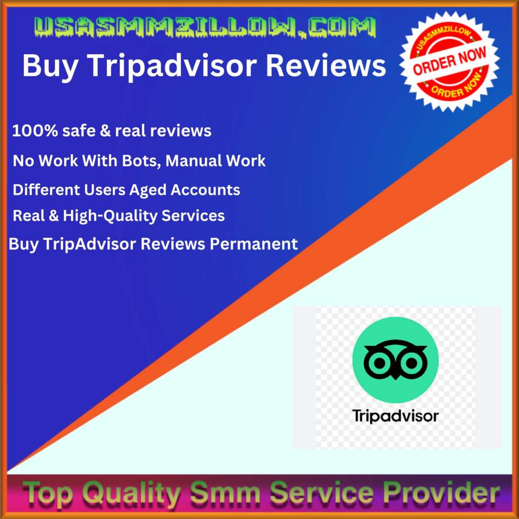 Buy Tripadvisor Reviews - 100%Safe & Permanent