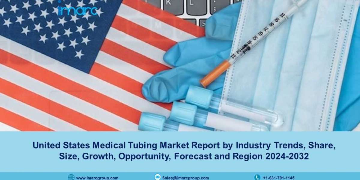 United States Medical Tubing Market Size, Trends, Demand and Forecast 2024-32