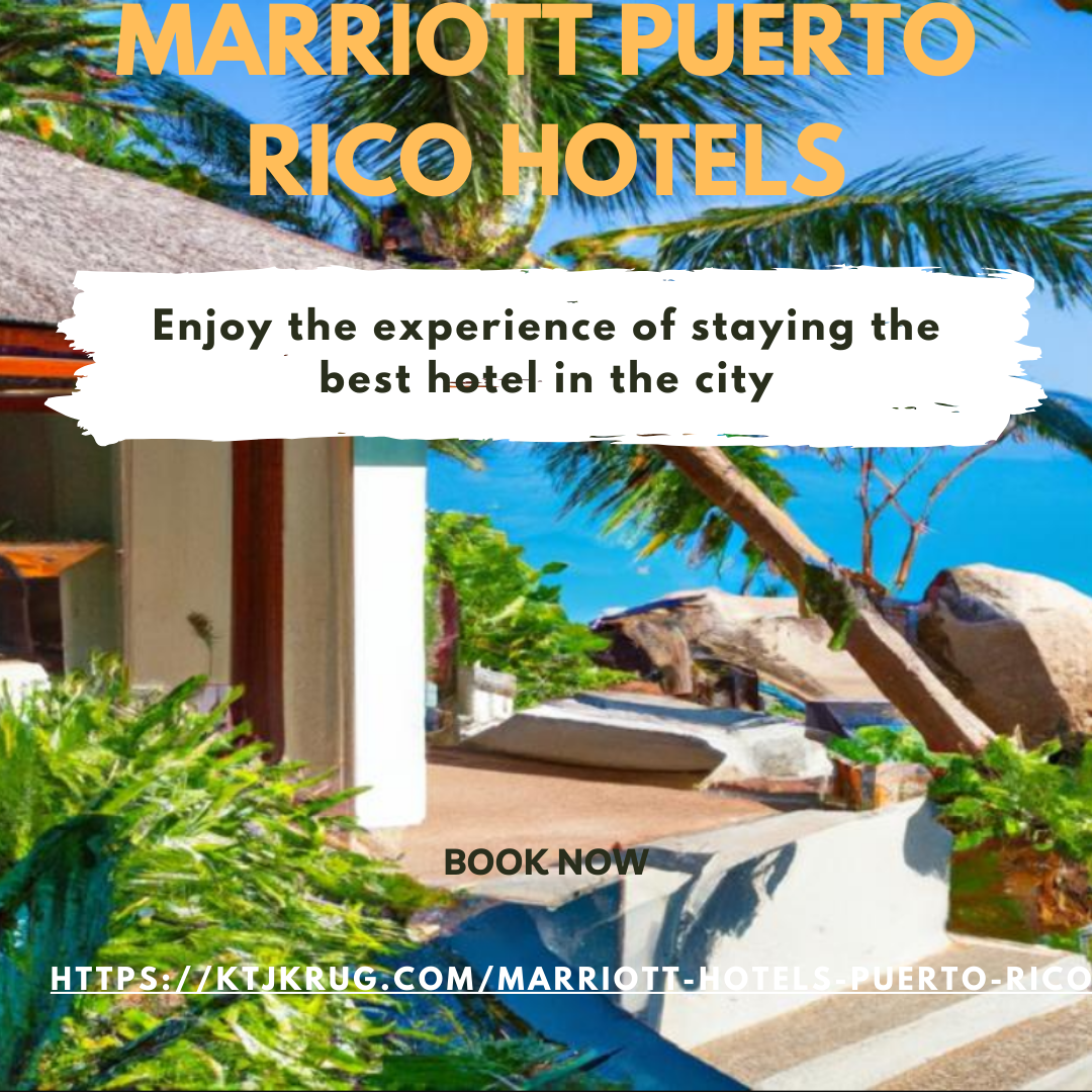 Want to know Marriott Puerto Rico Hotels | Posteezy