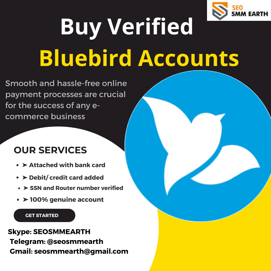 Buy Verified Bluebird Accounts - Fully verified and positive